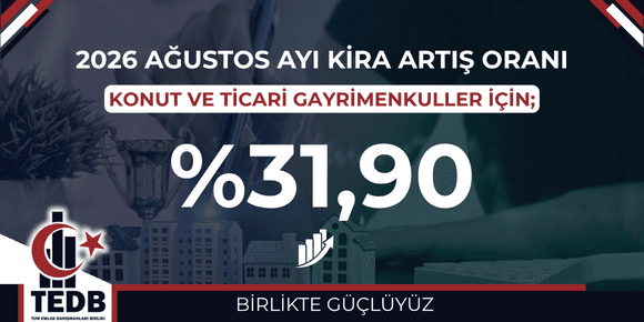 2026 AĞUSTOS AYI KONUT VE İŞYERİ KİRA ARTIŞ ORANI